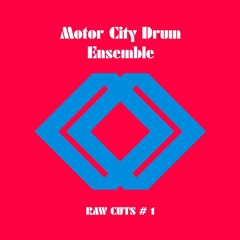 MCDE - RAW CUTS #1