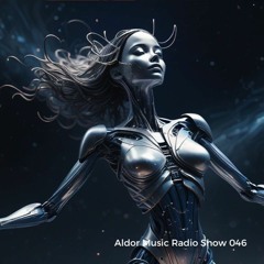 Aldor Music Radio Show 046