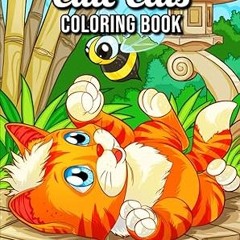 [FREE READ] Cute Cats: An Adult Coloring Book with Funny Cats, Adorable Kittens, and Hilarious