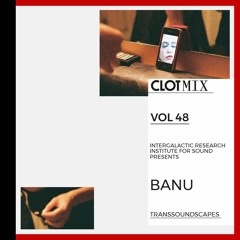 Intergalactic Research Institute for Sound presents BANU - TransSoundScapes