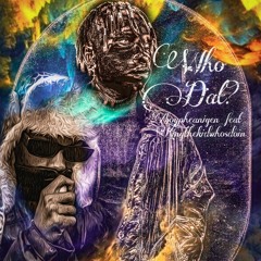 Who DaT feat king_theboywhosdoin