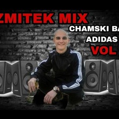Szmitek Mix  Chamski Bass Adidas Vol5