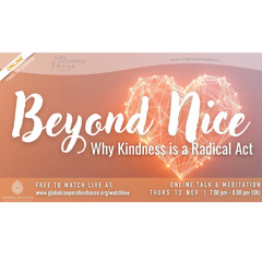 Beyond Nice - Why Kindness is a Radical Act - Tamasin Ramsay - Thursday 13th November 2025