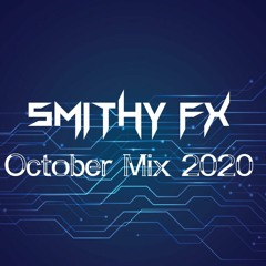 Smithy FX October Mix 2020 (Lockdown 2.0)