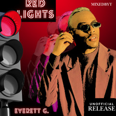 (MIXEDBYT) EVERETT GABRIEL - REDLIGHTS (UNOFFICIAL RELEASE)