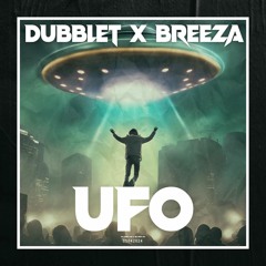 DubbleT x Breeza - UFO
