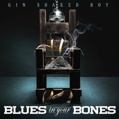 Blues In Your Bones