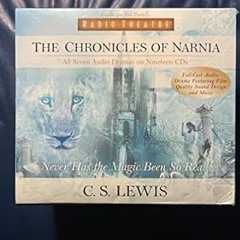 [PDF] DOWNLOAD The Chronicles of Narnia Complete Set (Radio Theatre) By  C. S. Lewis (Author),