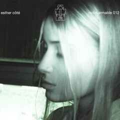 Radio Armable 012 - Esther Côté