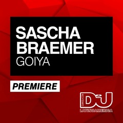 PREMIERE: Sascha Braemer "Goiya" (Original Mix)