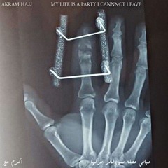Akram Hajj - My life is a party I cannot leave EP [Brutal Forms]