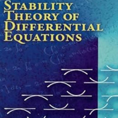 [Access] EPUB 💗 Stability Theory of Differential Equations (Dover Books on Mathemati