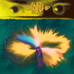 ALEian SPACESHIP love
