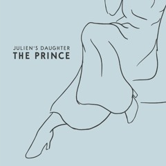 Julien's Daughter - The Prince