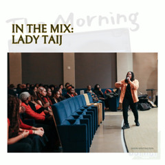 In The Mix: Lady Taij
