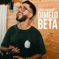 PLAN B - CHOCA (DIMELOBETA MASHUP)