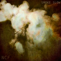 Smoke Slow