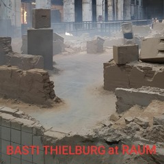 BASTI THIELBURG at RAUM [08❘22]