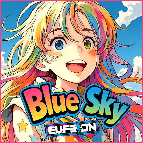 Eufeion - Blue Sky - (Ninja Hardcore) - OUT NOW!!