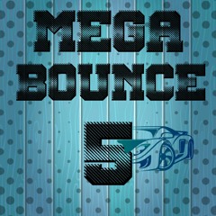 Mega Bounce Vol 5