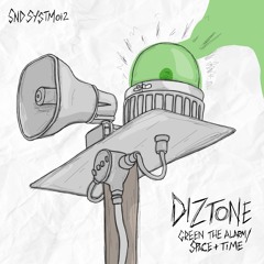 Diztone - Green The Alarm