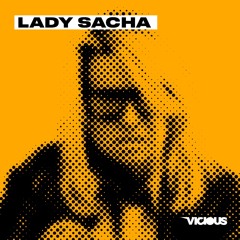 Vicious Podcast #47 - Lady Sacha
