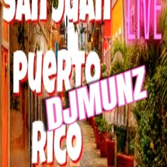 LIVE FROM PUERTO RICO DJMUNZ