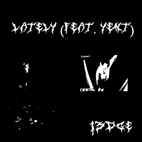 Lately (feat. YENT)
