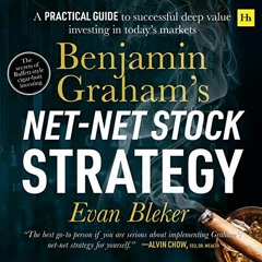 [View] KINDLE PDF EBOOK EPUB Benjamin Graham’s Net-Net Stock Strategy: A Practical Guide to Succes