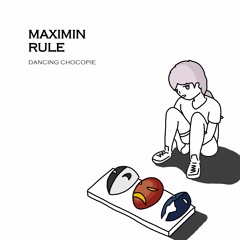 Maximin Rule
