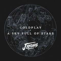 A Sky Full of Stars (J Bruus Remix)