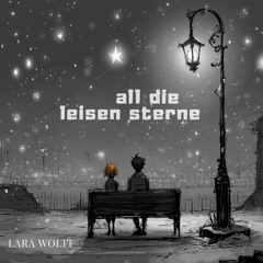 All die leisen Sterne