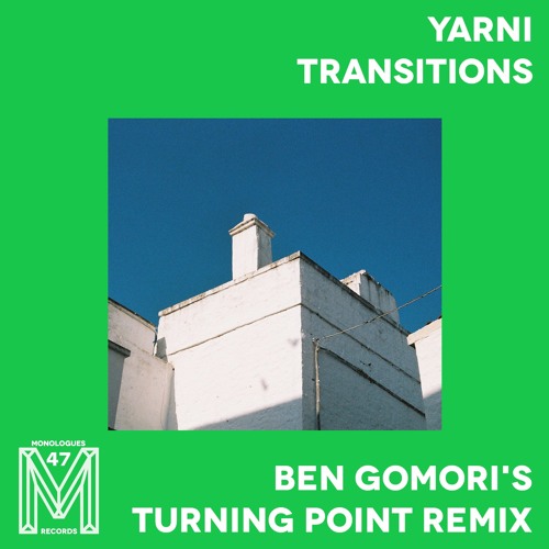 Yarni Feat. Rachel Shirley, Ben Marks & Jonoa - Transitions (Ben Gomori's Turning Point Remix)