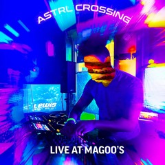 Live @ Magoos for Astrl Crossing