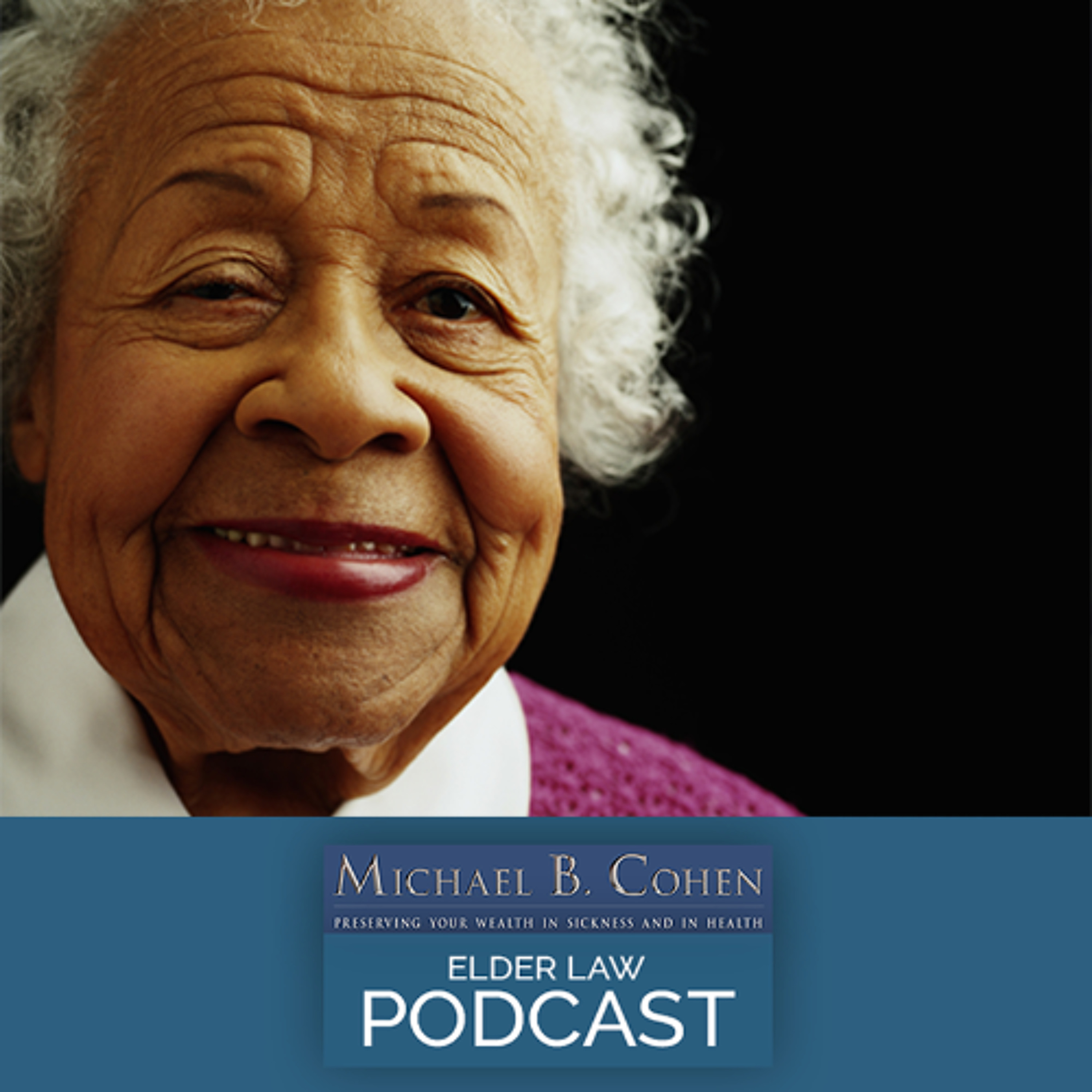 Success Story-Rearranging Assets for Government Care Assistance | 01-21-25 episode artwork