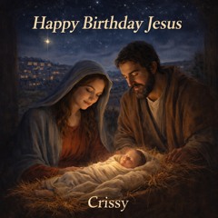 Happy Birthday Jesus