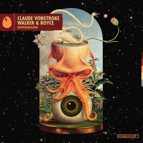 Claude VonStroke & Walker & Royce - Enthusiasm [DIRTYBIRD]