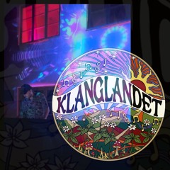 Klanglandet (July 25) #indiedance #techhouse