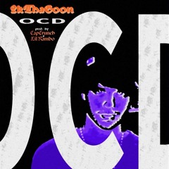 2kthagoon - OCD (prod. CaptainCrunch & LilRamboBeats)