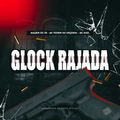 GLOCK RAJADA - Feat. MC PEDRIN DO ENGENHA & MC NAEL [ Insta: @magrindosb ]
