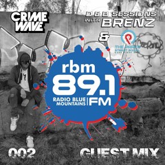 002 - D&B Sessions with BRENZ on RBM 89.1 - Crimewave GUEST MIX - 15th April 2023 - JUMP UP
