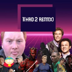 i(had 2 remix) - XAGLE