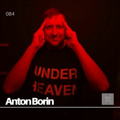 Temporary Sounds 084 - Anton Borin