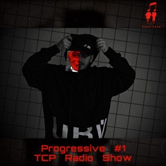 Progressive Live Mix #1 TCP Radio Show