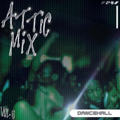 ATTIC MIX VOL.6