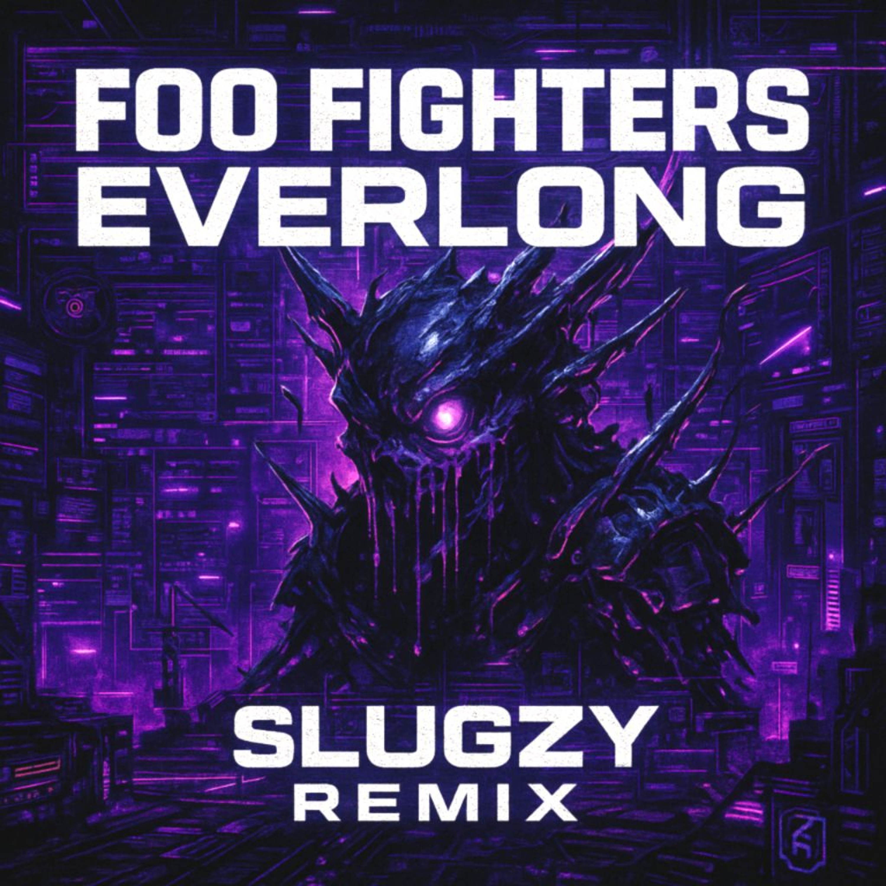 Foo Fighters - Everlong (SLUGZY REMIX) episode artwork