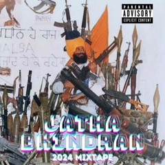 Jatha Bhindran Damdami Taksal Mixtape - Holla Mohalla 2024