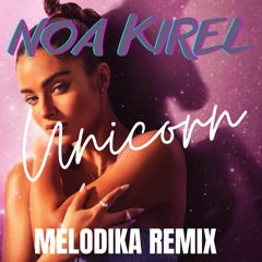 Noa Kirel - Unicorn (Melodika Remix) Free Download