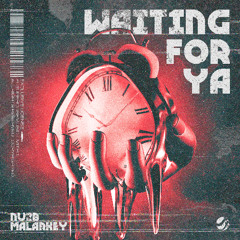 NUZB & MALARKEY - Waiting For Ya