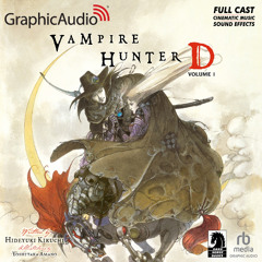 Main Theme - Vampire Hunter D | Graphic Audio
